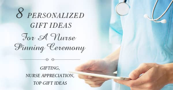 Top Personalized Gift Ideas for Nurses