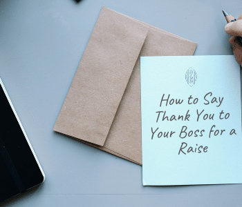 How to Say Thank You to Your Boss for a Raise